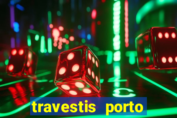 travestis porto velho acompanhnates